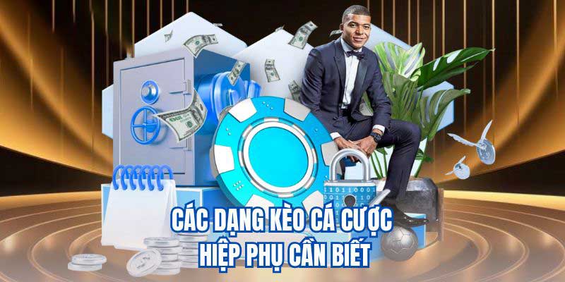 Các dạng kèo cá cược hiệp phụ cần biết
